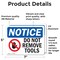 Signmission Do Not Remove Tools Sign With Symbol, 7 in W x Rectangle, Vinyl Decal OS-2PACK-NS-D-57-L-11353 - alternate 3